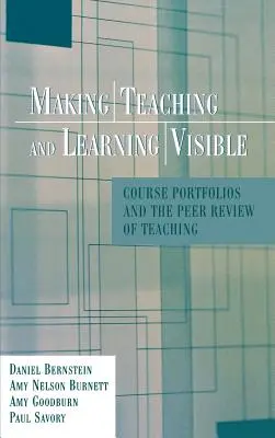 Rendre l'enseignement et l'apprentissage visibles - Making Teaching Learning Visible