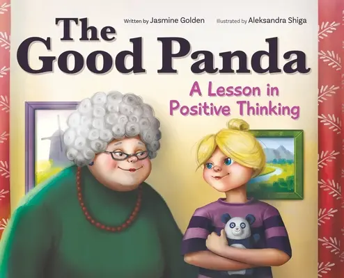 Le bon panda : Une leçon de pensée positive - The Good Panda: A Lesson in Positive Thinking