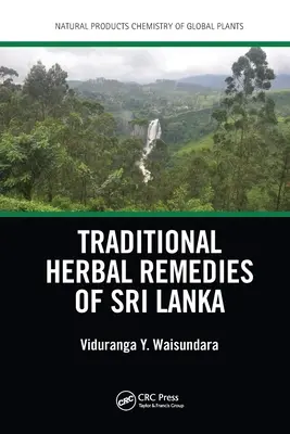 Remèdes traditionnels à base de plantes du Sri Lanka - Traditional Herbal Remedies of Sri Lanka