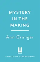 Mystery in the Making (Mystère en devenir) - Dix-huit nouvelles de meurtre, de mystère et de désordre. - Mystery in the Making - Eighteen short stories of murder, mystery and mayhem