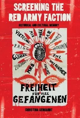 La projection de la Fraction armée rouge : Mémoire historique et culturelle - Screening the Red Army Faction: Historical and Cultural Memory