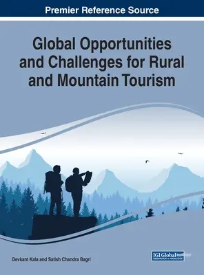 Opportunités et défis mondiaux pour le tourisme rural et de montagne - Global Opportunities and Challenges for Rural and Mountain Tourism