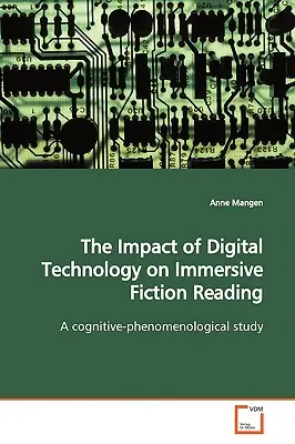 L'impact de la technologie numérique sur la lecture immersive de fiction - The Impact of Digital Technology on Immersive Fiction Reading