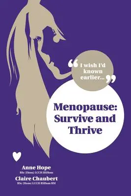 La ménopause : Survivre et prospérer - Menopause: Survive and Thrive