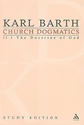 Dogmatique de l'Église, Édition d'étude 9 : La doctrine de Dieu II.1 § 31 - Church Dogmatics Study Edition 9: The Doctrine of God II.1 § 31