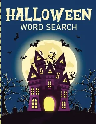 Halloween Word Search : Cahier d'activités pour les enfants âgés de 5 à 8 ans avec des pages de solutions clés. - Halloween Word Search: Puzzle Activity Book For Kids Ages 5-8 Juvenile Gifts With Key Solution Pages