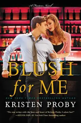 Blush for Me : Un roman de fusion - Blush for Me: A Fusion Novel