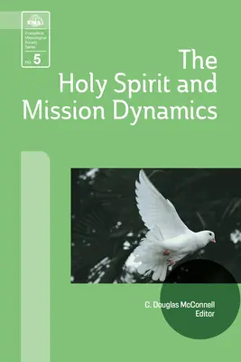 L'Esprit Saint et la dynamique de la mission - The Holy Spirit and Mission Dynamics