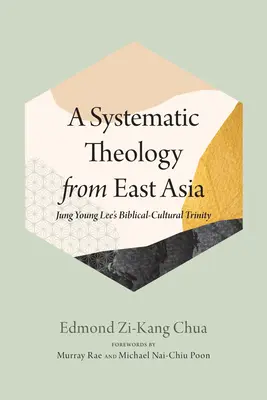 Une théologie systématique de l'Asie de l'Est - A Systematic Theology from East Asia