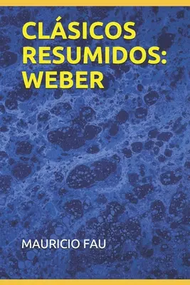 Classiques résumés : Weber - Clsicos Resumidos: Weber