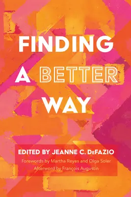 Trouver une meilleure voie - Finding a Better Way