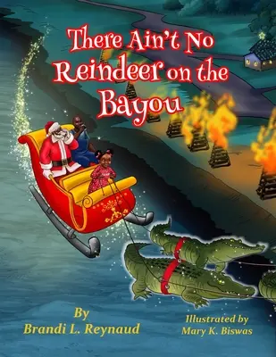 Il n'y a pas de renne dans le Bayou - There Ain't No Reindeer on the Bayou