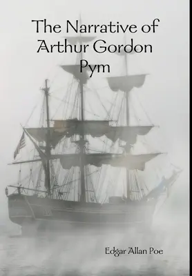 Le récit d'Arthur Gordon Pym - The Narrative of Arthur Gordon Pym