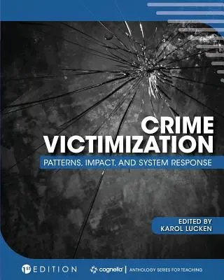 Victimisation criminelle : Modèles, impact et réponse du système - Crime Victimization: Patterns, Impact, and System Response