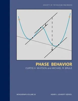 Phase Behavior : Monographie 20 - Phase Behavior: Monograph 20