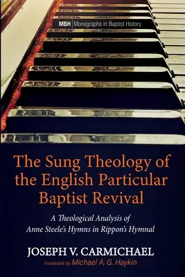 La théologie chantée du réveil baptiste particulier anglais - The Sung Theology of the English Particular Baptist Revival