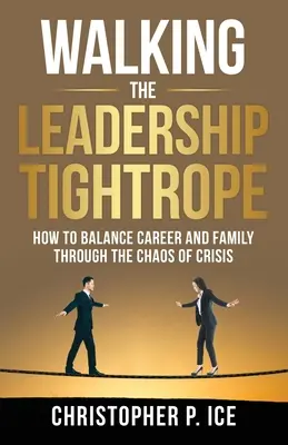 La corde raide du leadership - Walking the Leadership Tightrope