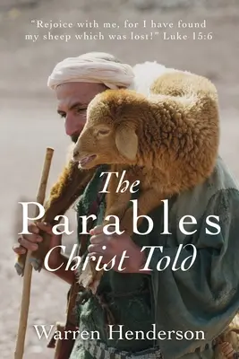 Les paraboles racontées par le Christ - The Parables Christ Told
