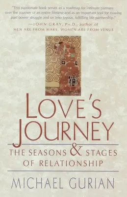 Le voyage de l'amour : Les saisons et les étapes de la relation - Love's Journey: The Seasons and Stages of Relationship