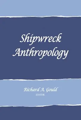 Anthropologie des naufrages - Shipwreck Anthropology