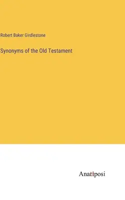 Synonymes de l'Ancien Testament - Synonyms of the Old Testament