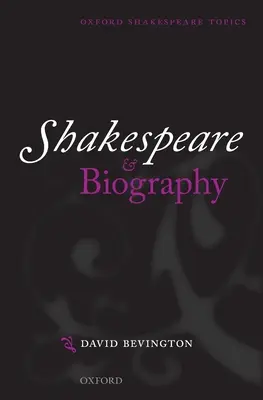 Shakespeare & Biographie - Shakespeare & Biography