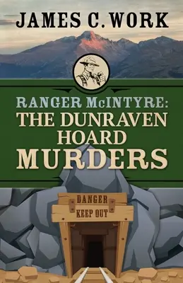 Ranger McIntyre : Les meurtres de Dunraven Hoard - Ranger McIntyre: The Dunraven Hoard Murders