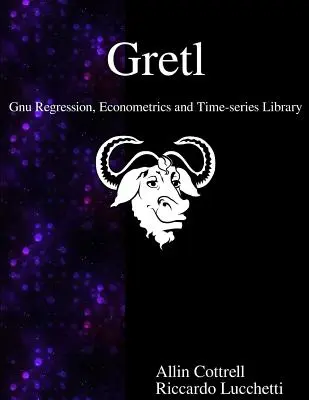 Gretl - Bibliothèque Gnu de régression, d'économétrie et de séries temporelles - Gretl - Gnu Regression, Econometrics and Time-series Library
