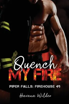 Étanchez mon feu - Quench My Fire