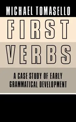 Les premiers verbes : Une étude de cas du développement grammatical précoce - First Verbs: A Case Study of Early Grammatical Development