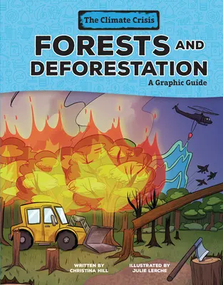 Forêts et déforestation : Un guide graphique - Forests and Deforestation: A Graphic Guide