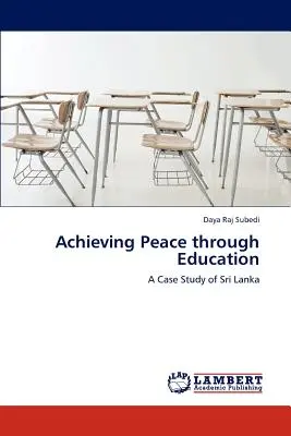 Atteindre la paix par l'éducation - Achieving Peace Through Education