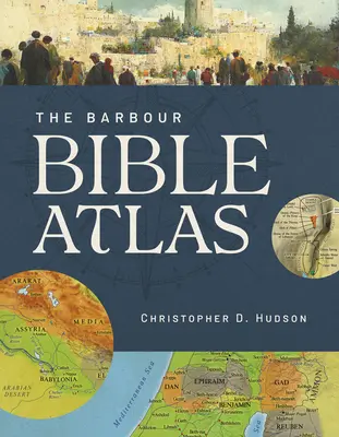 Atlas biblique Barbour - Barbour Bible Atlas