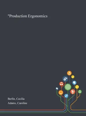 Ergonomie de la production » - Production Ergonomics