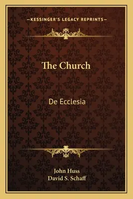L'Église : De Ecclesia - The Church: De Ecclesia