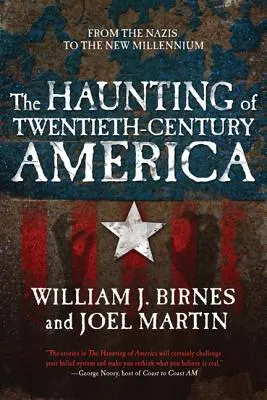 La hantise de l'Amérique du XXe siècle : Des nazis au nouveau millénaire - The Haunting of Twentieth-Century America: From the Nazis to the New Millennium