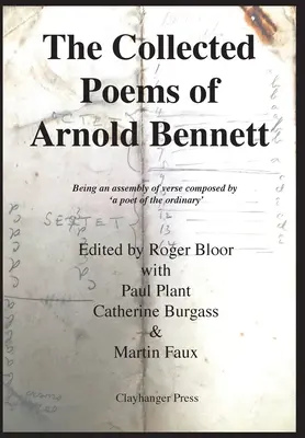 Le recueil de poèmes d'Arnold Bennett - The Collected Poems of Arnold Bennett