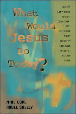 Que ferait Jésus aujourd'hui ? - What Would Jesus Do Today