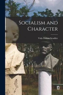 Socialisme et caractère - Socialism and Character