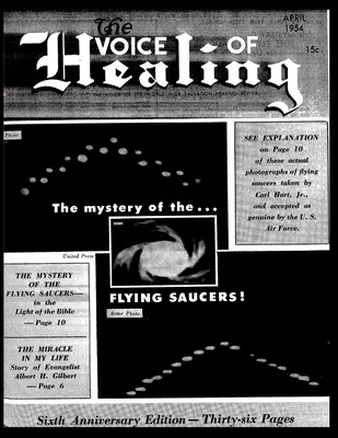 La voix de la MAGAZINE DE GUÉRISON. Le mystère des...SAUCETTES VOLANTES AVRIL 1954 - The VOICE of HEALING MAGAZINE. The mystery of the...FLYING SAUCERS APRIL, 1954