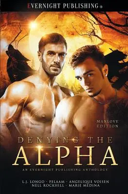 Refuser l'Alpha : Édition Manlove - Denying the Alpha: Manlove Edition