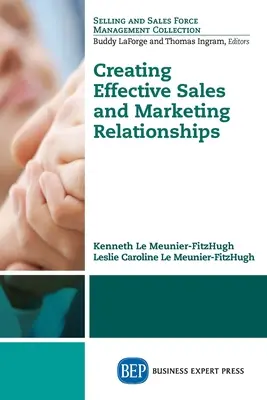 Créer des relations efficaces entre la vente et le marketing - Creating Effective Sales and Marketing Relationships