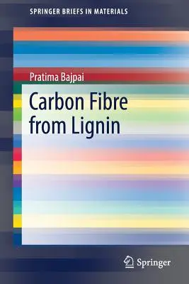 Fibre de carbone à partir de la lignine - Carbon Fibre from Lignin