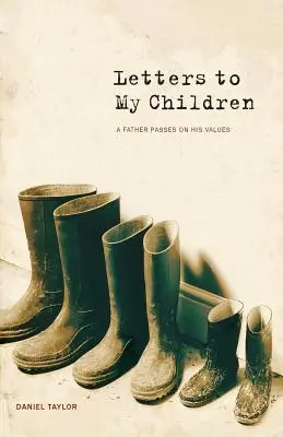 Lettres à mes enfants : Un père transmet ses valeurs - Letters to My Children: A Father Passes on His Values