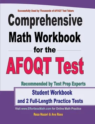 Comprehensive Math Workbook for the AFOQT Test : Manuel de l'étudiant et 2 tests de pratique complets - Comprehensive Math Workbook for the AFOQT Test: Student Workbook and 2 Full-Length Practice Tests