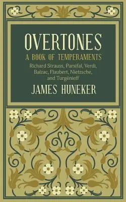 Les harmoniques : Un livre de tempéraments - Overtones: A Book of Temperaments