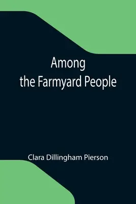 Parmi les gens de la ferme - Among the Farmyard People