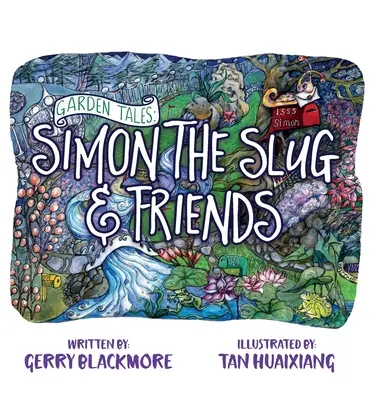 Histoires de jardin : Simon la limace et ses amis - Garden Tales: Simon the Slug and Friends