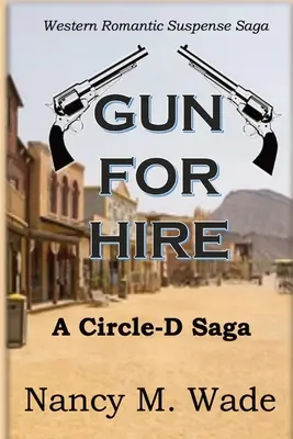 Une arme à louer : La saga du cercle D - Gun for Hire: Circle-D Saga