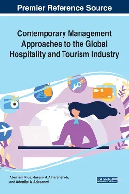 Approches contemporaines de la gestion de l'industrie mondiale de l'hôtellerie et du tourisme - Contemporary Management Approaches to the Global Hospitality and Tourism Industry